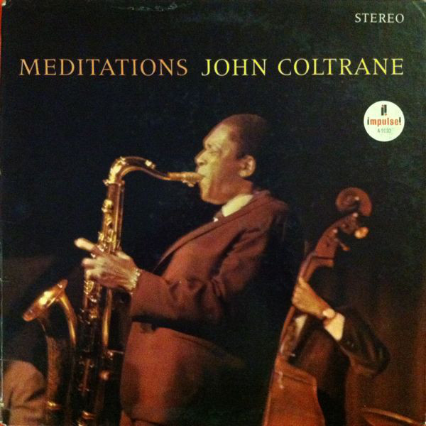 John Coltrane: Meditations (1966)